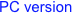 PC version